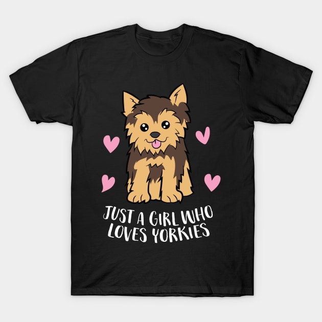 Yorkie Dog Mom Gift Just a Girl Who Loves Yorkies T-Shirt by EQDesigns